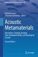 Acoustic Metamaterials: Absorption, Cloaking, Imaging, Time-Modulated Media, and Topological Crystals