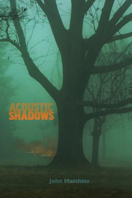 Acoustic Shadows - Matthias, John