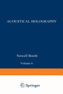 Acoustical Holography: Volume 6