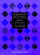 Acquainted with the Night: Insomnia Poems