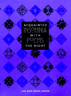 Acquainted with the Night: Insomnia Poems - Spaar, Lisa Russ, Professor (Editor)