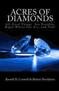 Acres of Diamonds: All Good Things Are Possible, Right Where You Are, and Now!