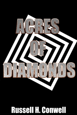 Acres of Diamonds - Conwell, Russell H