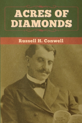 Acres of Diamonds - Conwell, Russell H