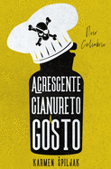 Acrescente cianureto a gosto: Uma cole??o de contos sombrios com pitadas culinrias