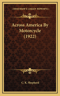 Across America by Motorcycle (1922)