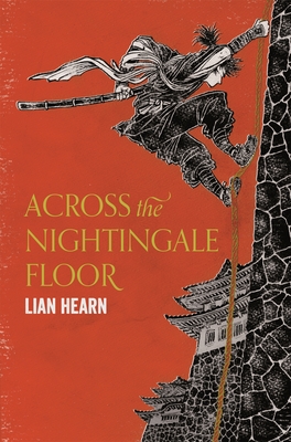 Across the Nightingale Floor - Hearn, Lian