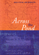 Across the Pond: Chapters from the Atlantic