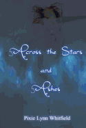 Across the Stars and Ashes