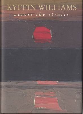 Across the Straits - An Autobiography - Williams, Kyffin