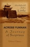 Across Yunnan: a Journey of Surprises