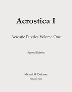 Acrostica I: Acrostic Puzzles Volume One