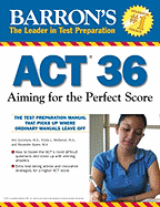 Act 36: Aiming for the Perfect Score