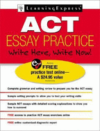 ACT Essay Practice: Write Here, Write Now! - Learning Express LLC (Creator)