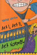 ACT I, ACT II, ACT Normal - Weston, Martha
