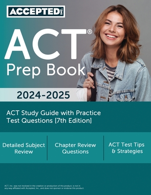 ACT Prep Book 2024-2025: ACT Study Guide with Practice Test Questions [7th Edition] - McDivitt, G T