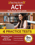 ACT Prep Book 2025-2026: 4 Practice Tests and ACT Study Guide [9th Edition]