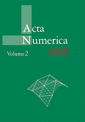Acta Numerica 1993: Volume 2 - Iserles, Arieh (Editor)