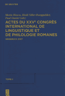 Actes Du Xxve Congrs International de Linguistique Et de Philologie Romanes. Tome II