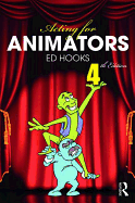 Acting for Animators: 4th Edition