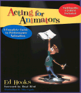 Acting for Animators: A Complete Guide to Performance Animation