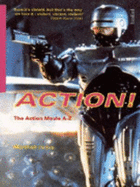 ACTION! AN A Z OF ACTION MOVIES