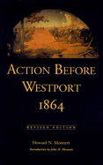 Action Before Westport, 1864: Revised Edition