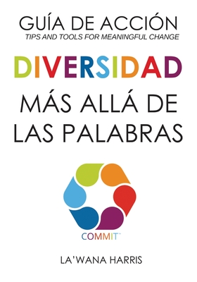 Action Guide: Diversity Beyond Lip Service (Spanish Translation) - Harris, La'wana