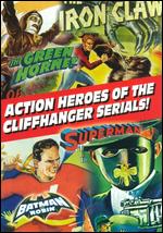 Action Heroes of the Cliffhanger Serials - 