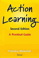 Action Learning: A Practical Guide