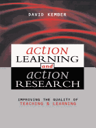 Action Learning, Action Research: Improving the Quality of Teaching and Learning