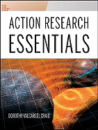 Action Research Essentials