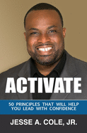 Activate: 50 Principles That Will Help You Lead With Confidence