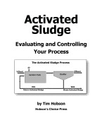 Activated Sludge: Evaluating and Controlling Your Process