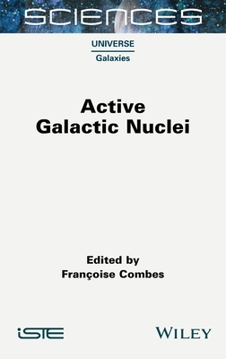 Active Galactic Nuclei - Combes, Francoise (Editor)