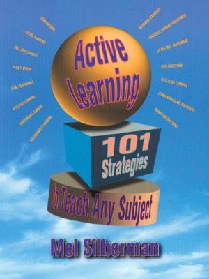 Active Learning: 101 Strategies to Teach Any Subject - Silberman, Mel