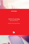 Active Learning: Beyond the Future