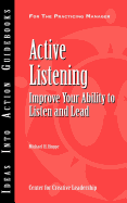 Active Listening: Improve Your Ability to Listen and Lead