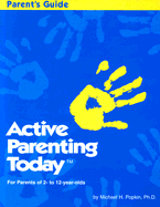 Active Parenting Today's Parent's Guide: For Parents of 2-12 Years Old