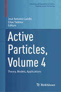 Active Particles, Volume 4: Theory, Models, Applications