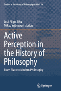 Active Perception in the History of Philosophy: From Plato to Modern Philosophy