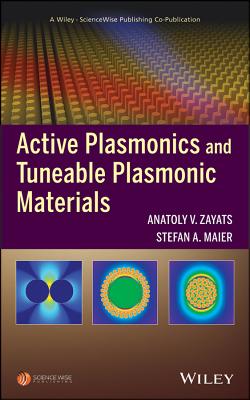Active Plasmonics - Zayats, Anatoly V (Editor), and Maier, Stefan (Editor)