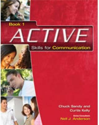 Active Skills for Communication 1: Student Text/Student Audio CD Pkg. - Sandy, Chuck, and Kelly, Curtis