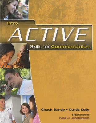 Active Skills for Communication Intro: Student Text/Student Audio CD Pkg. - Sandy, Chuck, and Kelly, Curtis
