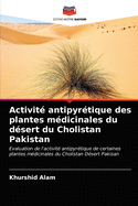 Activit? antipyr?tique des plantes m?dicinales du d?sert du Cholistan Pakistan