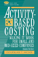 Activity Based Cost for Small & Mid-Sized Companies - Hicks, Douglas T, CPA