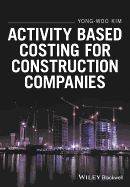 Activity Based Costing for Construction Companies