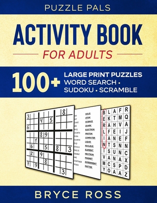 Activity Book for Adults: 100+ Large Print Puzzles - Ross, Bryce, and Pals, Puzzle