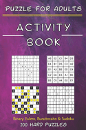 Activity Book Puzzle for Adults - Binary. Eulero, Buraitoraito, Sudoku - 200 Hard Puzzles