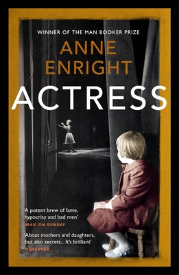 Actress: Longlisted for the Women's Prize - Enright, Anne